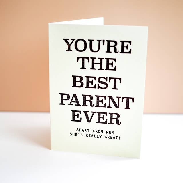 You're the best parent letter press Fathers Day card