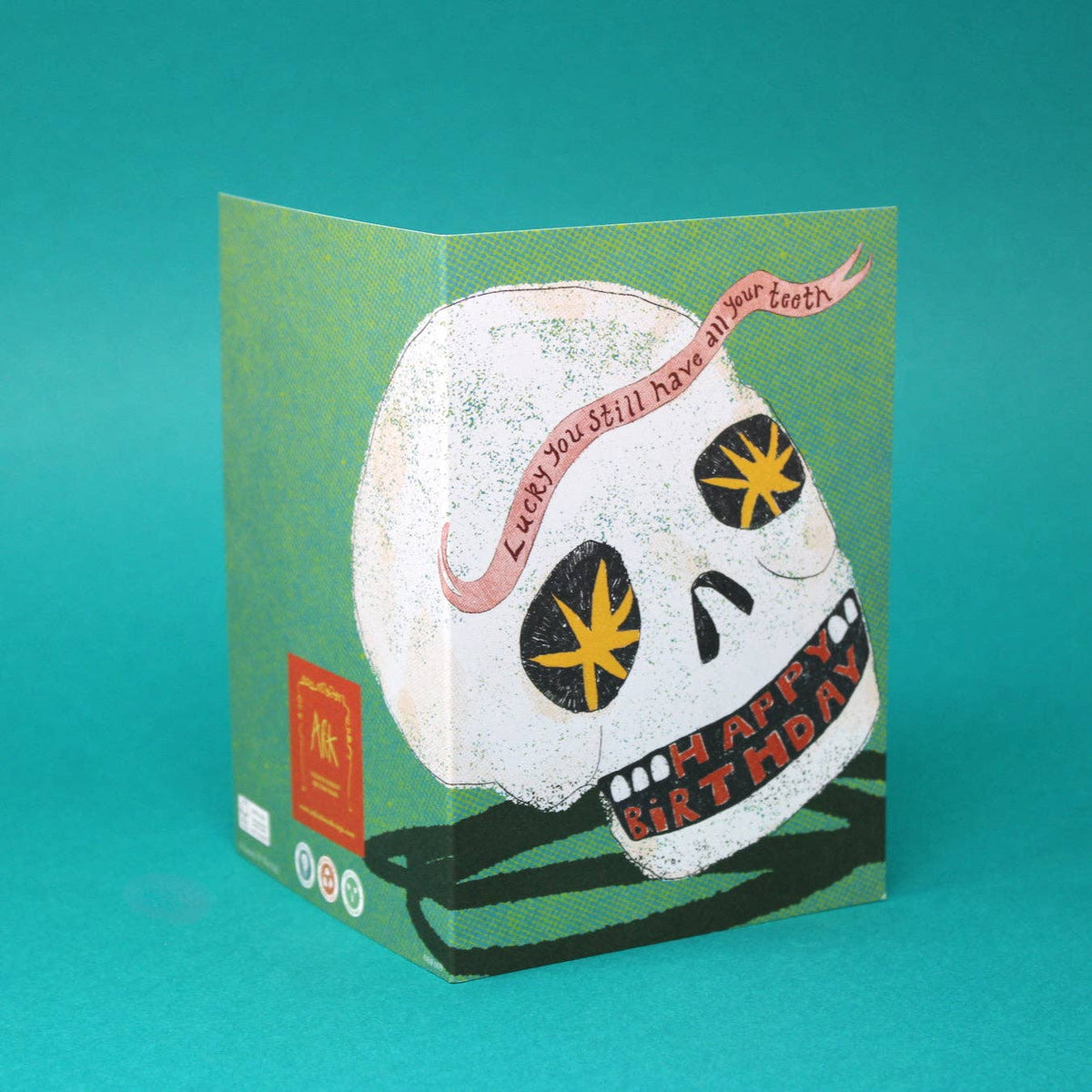 Lucky You Still Have All Your Teeth A6 Greetings Card